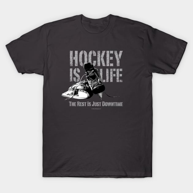 Hockey Is Life T-Shirt by eBrushDesign